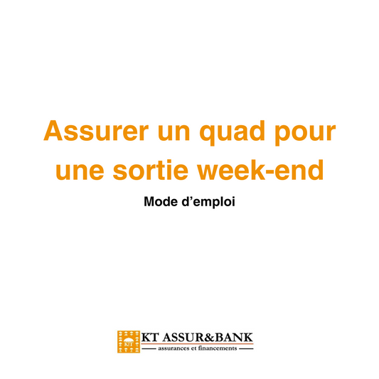 Assurer un quad pour une sortie week-end : mode d’emploi
