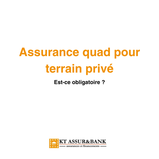 Assurance quad pour terrain privé : est-ce obligatoire ?