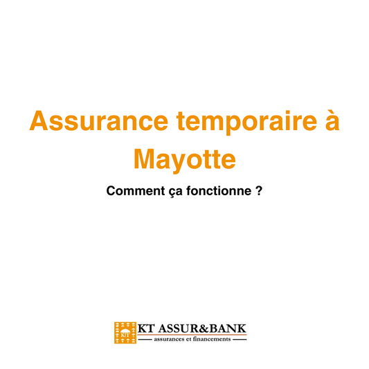 Assurance temporaire à Mayotte : comment ça fonctionne ?
