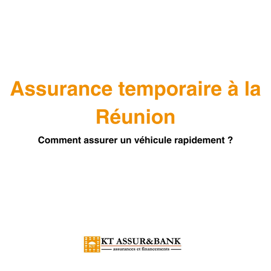 Assurance temporaire à la Réunion : comment assurer un véhicule rapidement ?