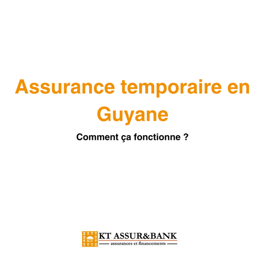 Assurance temporaire en Guyane : comment ça fonctionne ?