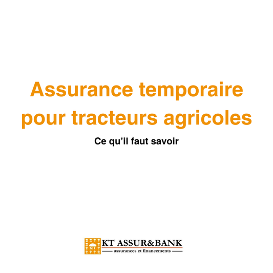 Assurance temporaire pour tracteurs agricoles : ce qu’il faut savoir