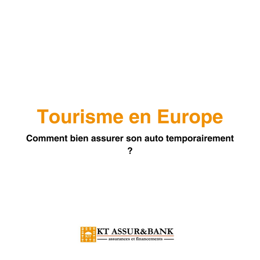 Tourisme en Europe : comment bien assurer son auto temporairement ?